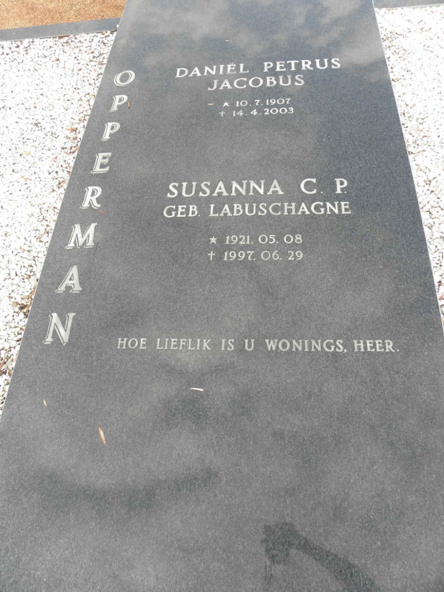 OPPERMAN Daniel Petrus Jacobus 1907-2003 &amp; Susanna C.P. LABUSCHAGNE 1921-1997