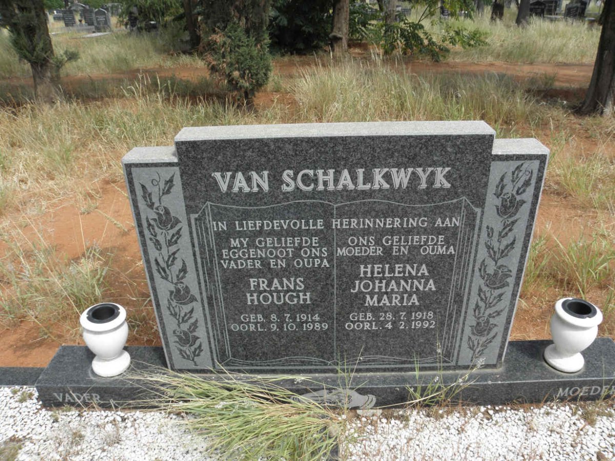SCHALKWYK Frans Hough, van 1914-1989 &amp; Helena Johanna Maria 1918-1992