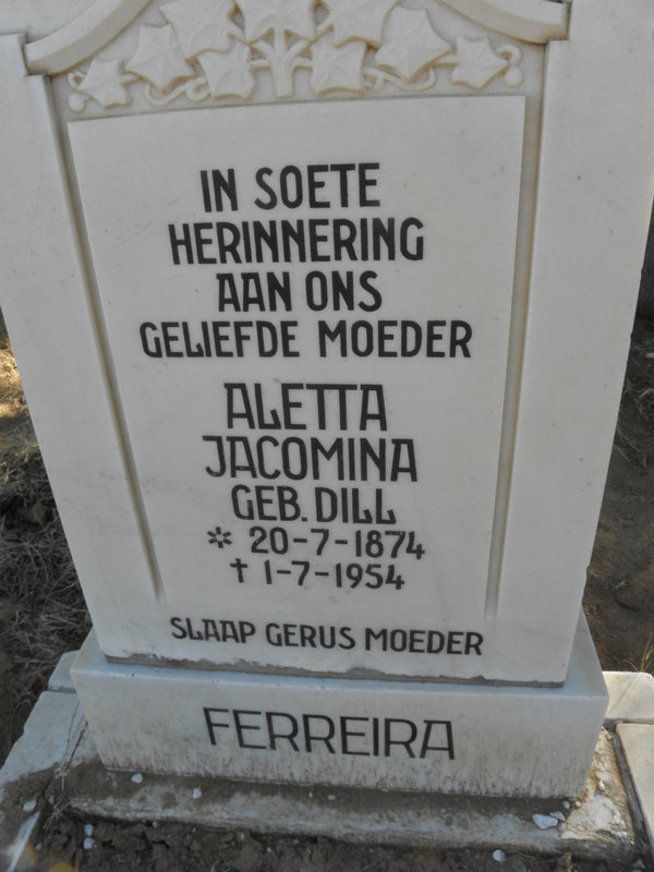 FERREIRA Aletta Jacomina nee DILL 1874-1954