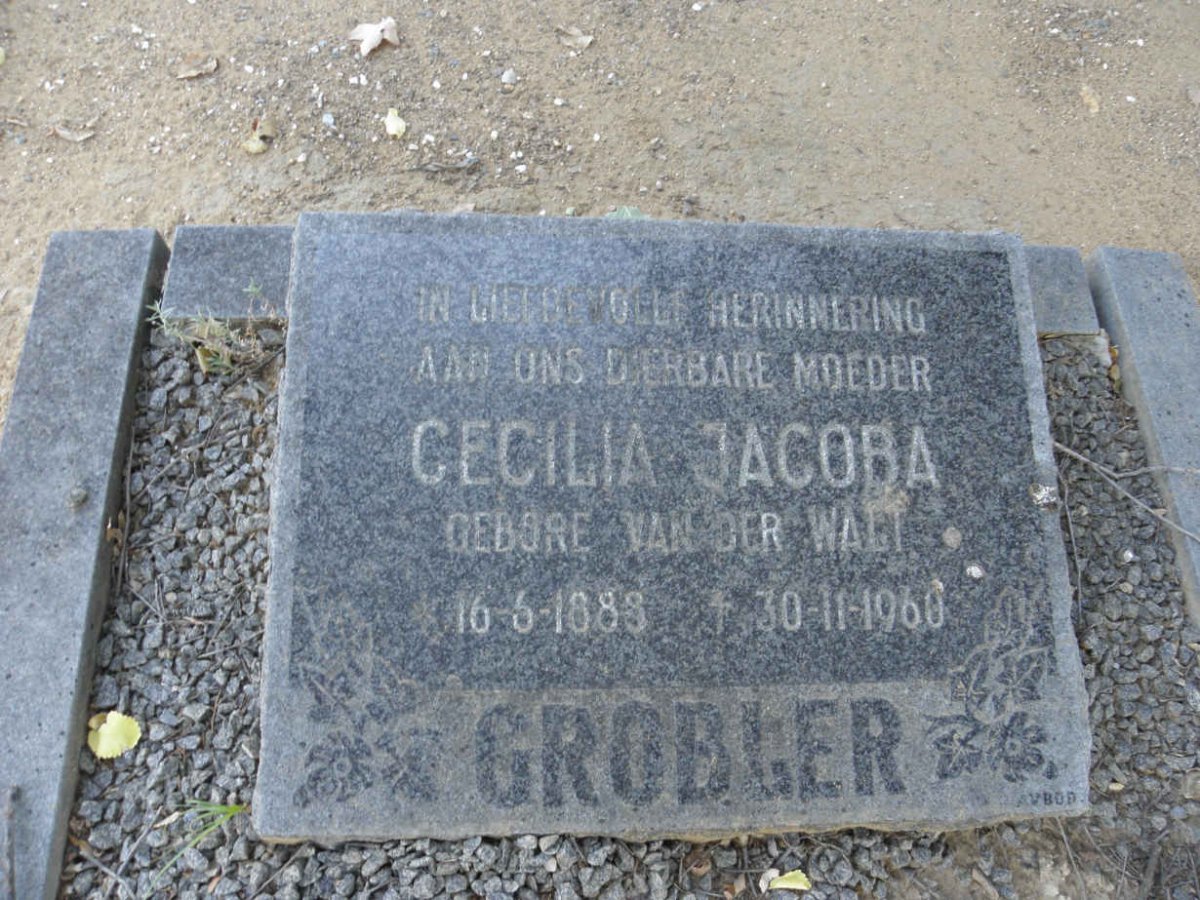 GROBLER Cecilia Jacoba nee VAN DER WALT 1888-1960