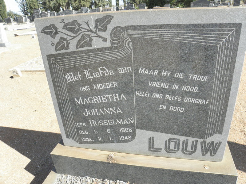 LOUW  Magrietha Johanna nee HUSSELMAN 1908-1948