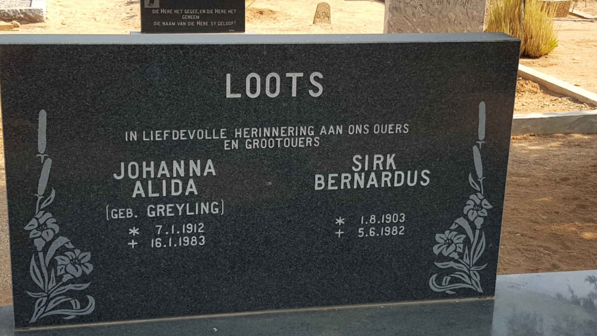 LOOTS Sirk Bernardus 1903-1982 &amp; Johanna Alida GREYLING 1912-1983