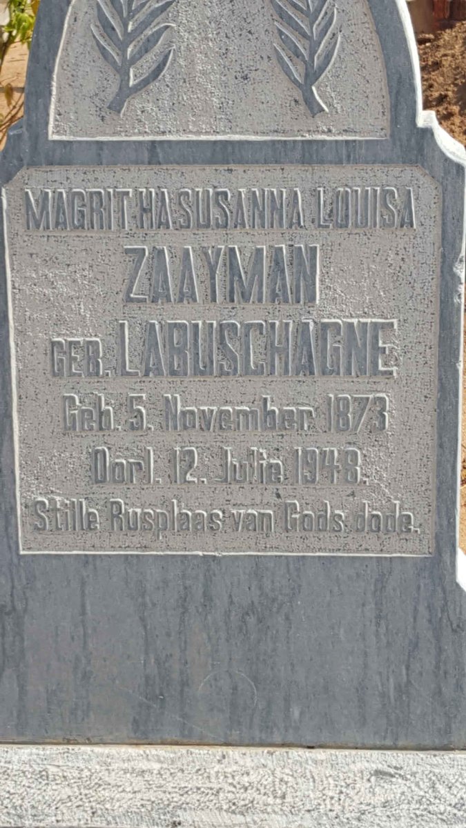 ZAAYMAN Magritha Susanna Louisa nee LABUSCHAGNE 1873-1948
